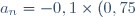 a_{n} = - 0,1 \times (0,75)^n + 0,6